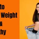 Lose Weight Fast and Healthy